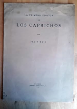 Imagen del vendedor de LA PRIMERA EDICIN DE LOS CAPRICHOS a la venta por Itziar Arranz Libros & Dribaslibros