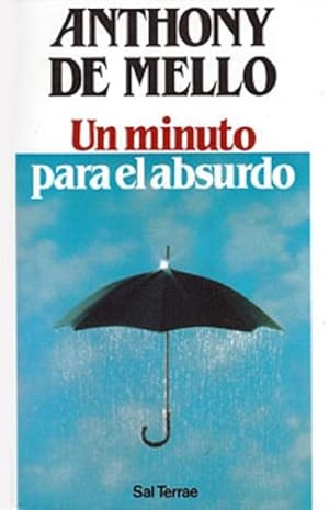 Imagen del vendedor de Un Minuto Para El Absurdo (Spanish Edition) a la venta por Von Kickblanc