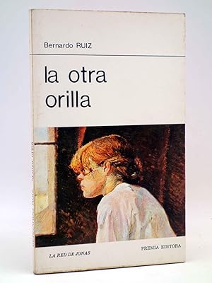 LA RED DE JONAS. LA OTRA ORILLA (Bernardo Ruiz) Premia, 1980. OFRT