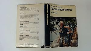 Imagen del vendedor de The complete book of colour photography a la venta por Goldstone Rare Books