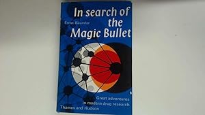 Immagine del venditore per In Search of the Magic Bullet. Great Adventures in Modern Drug Research venduto da Goldstone Rare Books