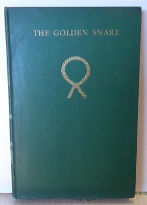Seller image for THE GOLDEN SNARE [SIGNED] for sale by RON RAMSWICK BOOKS, IOBA