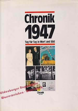 Chronik 1947: Tag für Tag in Wort und Bild - Steinhage, Martin