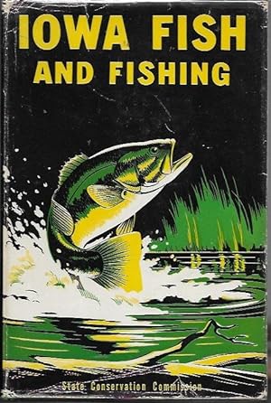 Bild des Verkufers fr Iowa Fish and Fishing (1956, 3rd edition) zum Verkauf von Bookfeathers, LLC