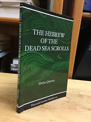 The Hebrew of the Dead Sea Scrolls (Harvard Semitic Studies)