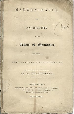 Imagen del vendedor de Mancuniensis or An History of the Towne of Manchester a la venta por Delph Books PBFA Member