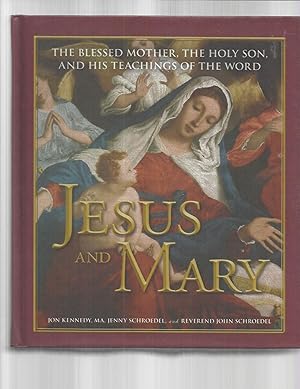 Seller image for JESUS AND MARY: The Blessed Mother, The Holy Son, And His Teachings Of The World for sale by Chris Fessler, Bookseller