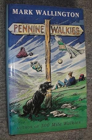 Seller image for Pennine Walkies: Boogie Up the Pennine Way for sale by eclecticbooks