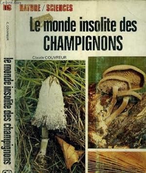 Seller image for Le monde insolite des champignons for sale by Le-Livre