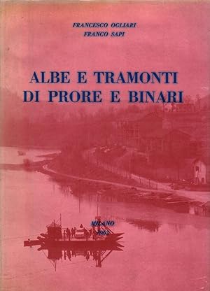 Seller image for Albe e tramonti di prore e binari for sale by Di Mano in Mano Soc. Coop