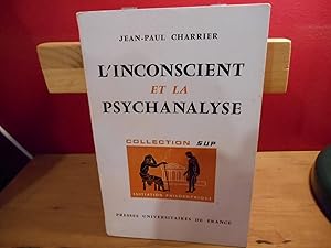 L'INCONSCIENT ET LA PSYCHANALYSE