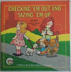 Imagen del vendedor de Checking 'em out & sizing 'em up: A children's book about opinions and prejudice (Ready-set-grow) a la venta por Sklubooks, LLC