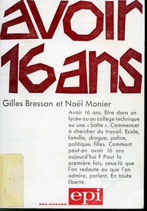 Seller image for Avoir 16 ans for sale by Librairie Le Nord