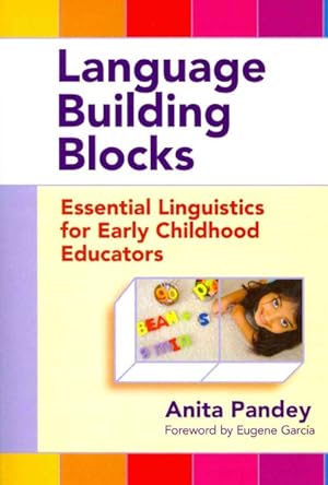 Seller image for Language Building Blocks : Essential Linguistics for Early Childhood Educators for sale by GreatBookPrices