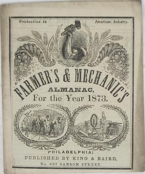 Farmer's & Mechanic's Almanac for the Year 1873