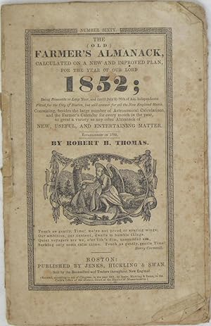 The (Old) Farmer's Almanack Calculated on a New and Improved Plan for the Year of Our Lord 1852 (...