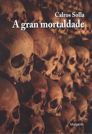 Seller image for A gran mortaldade for sale by Imosver