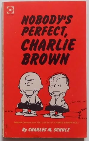 Nobody's Perfect, Charlie Brown.