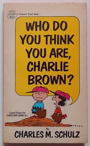 Who Do You Think You Are Charlie Brown?