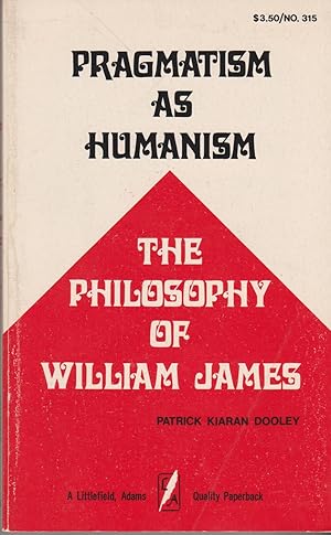 Seller image for Pragmatism As Humanism: The Philosophy of William James (A Littlefield, Adams Quality Paperback No. 315) for sale by Walther's Books