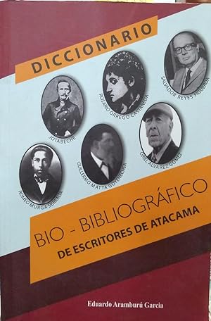 Diccionario Bío-Bibliográfico de Escritores de Atacama. Prólogo Pedro Meléndez Páez
