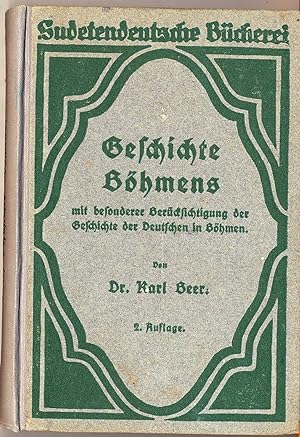 Imagen del vendedor de Geschichte Bhmens mit besonderer Bercksichtigung der Geschichte der Deutschen in Bhmen. a la venta por Melzers Antiquarium