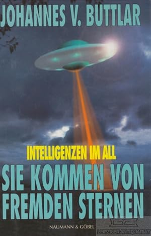 Seller image for Sie kommen von fremden Sternen Intelligenzen im All for sale by Leipziger Antiquariat
