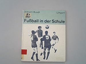 Bild des Verkufers fr Fussball in der Schule. Schriftenreihe des Deutschen Fussballbundes ; Bd. 5. zum Verkauf von Antiquariat Bookfarm