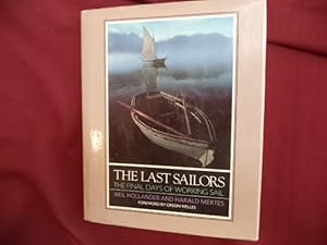 Seller image for The Last Sailors. The Final Days of Working Sail. for sale by BookMine