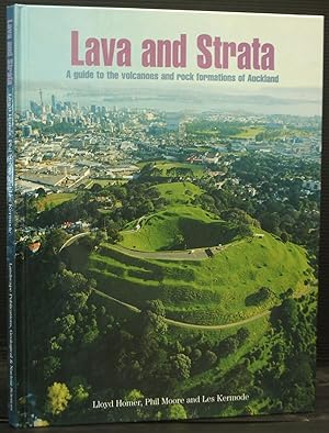 Seller image for Lava and Strata - A Guide to the Volcanoes and Rock Formations of Auckland for sale by Arty Bees Books
