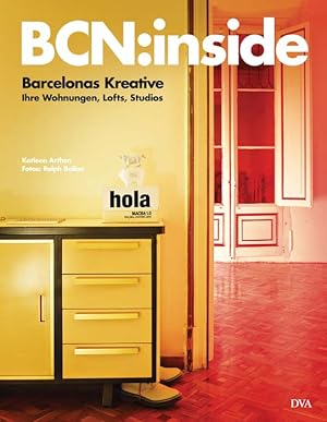 Barcelonas Kreative: ihre Wohnungen, Lofts, Studios. BCN:inside