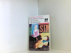 Seller image for Georges Simenon: Die Witwe Couderc / Der Schnee war schmutzig for sale by Book Broker