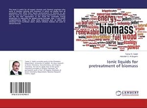 Seller image for Ionic liquids for pretreatment of biomass for sale by AHA-BUCH GmbH