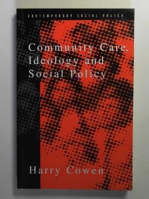 Immagine del venditore per Community care, ideology and social policy venduto da Cotswold Internet Books