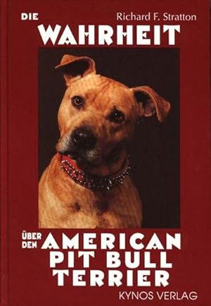 Immagine del venditore per Die Wahrheit ber den American Pit Bull Terrier venduto da Buch-Vielfalt - Preise inkl. MwSt.