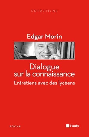 Imagen del vendedor de Dialogue sur la connaissance : Entretiens avec des lycens a la venta por librairie philippe arnaiz