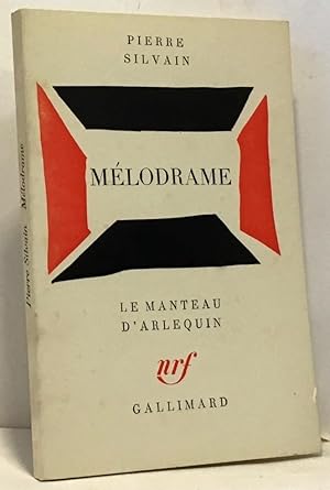 Mélodrame - le manteau d'arlequin