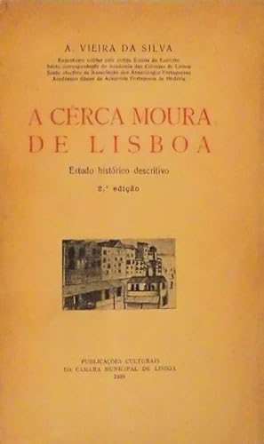 A CÊRCA MOURA DE LISBOA. [2.ª EDIÇÃO - BROCHADO]