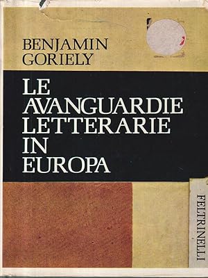 Image du vendeur pour Le avanguardie letterarie in Europa mis en vente par Miliardi di Parole