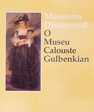 MUSEUMS DISCOVERED: O MUSEU CALOUSTE GULBENKIAN.