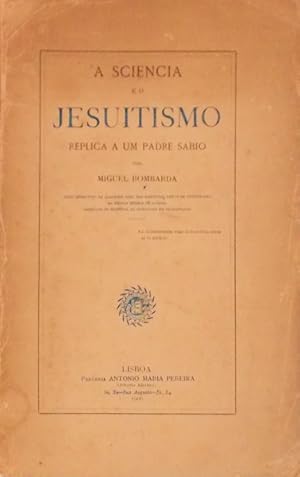 Bild des Verkufers fr A SCIENCIA E O JESUITISMO. zum Verkauf von Livraria Castro e Silva