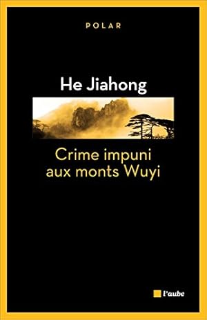 Seller image for Crime impuni aux Monts Wuyi for sale by librairie philippe arnaiz