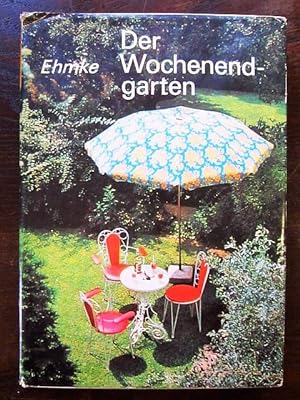 Seller image for Der Wochenendgarten for sale by Rudi Euchler Buchhandlung & Antiquariat