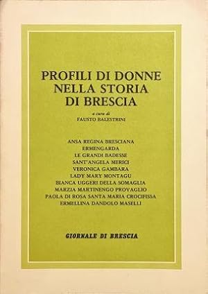 Seller image for Profili di donne nella storia di Brescia. for sale by Libreria La Fenice di Pietro Freggio