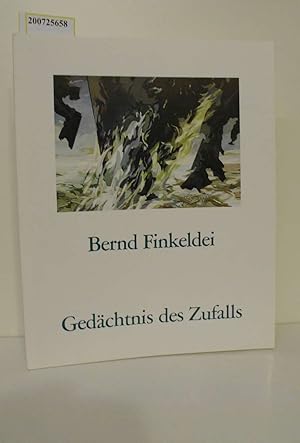 Seller image for Bernd Finkeldei : Bilder, Gouachen, Entwrfe 1974 - 1984 ; Gedchtnis d. Zufalls ; [anlssl. d. Erffnung d. Ausstellung von Bernd Finkeldei in d. Galerie Gmyrek am 14. Mrz 1984] / Galerie Gmyrek, Dsseldorf. [Hrsg. u. Red.: Wolfgang Gmyrek. bers.: Stephen Reader] for sale by ralfs-buecherkiste