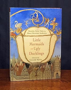 Seller image for Little Mermaids and Ugly Ducklings for sale by Moroccobound Fine Books, IOBA