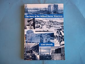 Image du vendeur pour The Story of the Milford Haven Waterway mis en vente par Carmarthenshire Rare Books