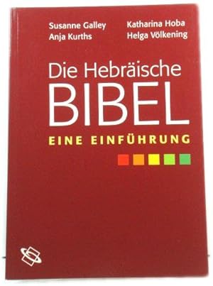 Bild des Verkufers fr Die HebrAische Bibel: Eine EinfUhrung zum Verkauf von PsychoBabel & Skoob Books