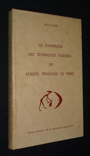 Seller image for La Dynamique des techniques agraires en Afrique tropicale du nord for sale by Abraxas-libris