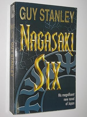 Seller image for Nagasaki Six for sale by Manyhills Books